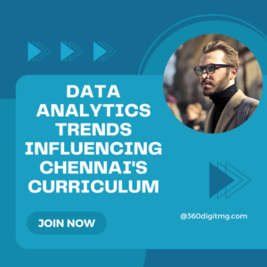 Read more about the article Data Analytics Trends Influencing Chennai’s Curriculum